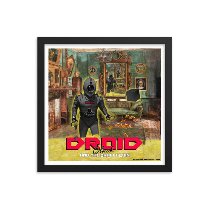 Droid Black & The Oracle Coin Framed Print | Availalble in Multiple Sizes! - Phoenix Artisan Accoutrements