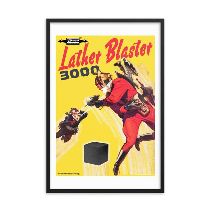 Lather Blaster 3000 Framed poster | 6 Sizes - Phoenix Artisan Accoutrements