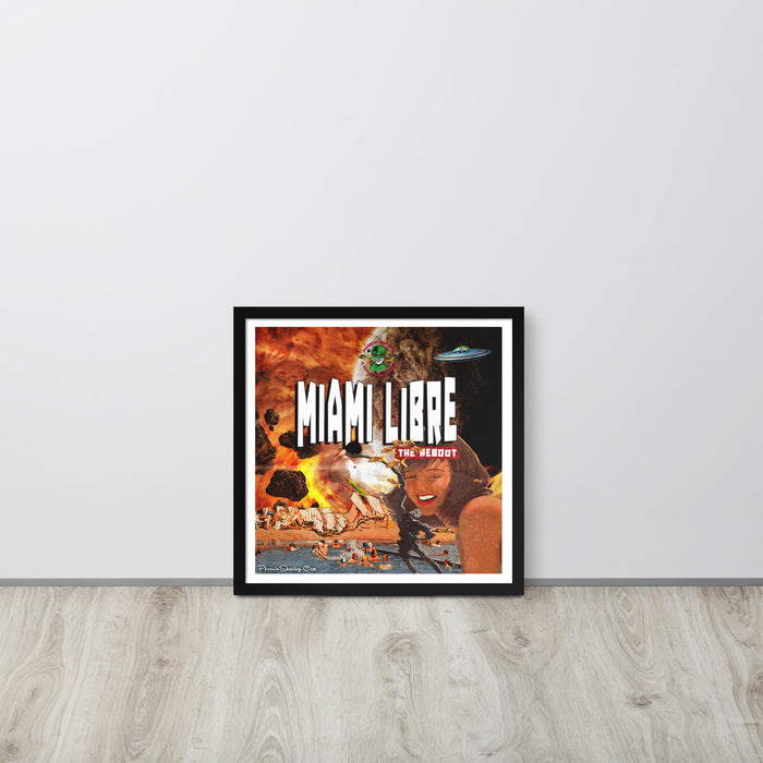 Miami Libre "the reboot" Epic Framed Print | Available in Multiple Sizes - Phoenix Artisan Accoutrements