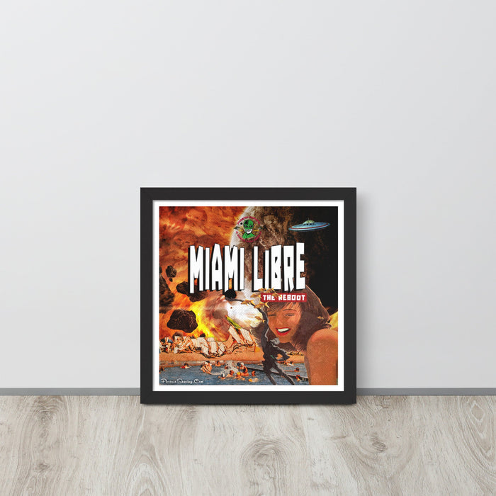 Miami Libre "the reboot" Epic Framed Print | Available in Multiple Sizes - Phoenix Artisan Accoutrements