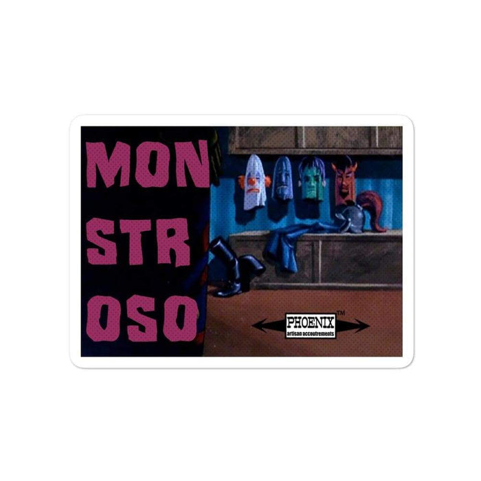 Monstroso Vinyl Bubble-Free Stickers | Available in 3 Sizes - Phoenix Artisan Accoutrements