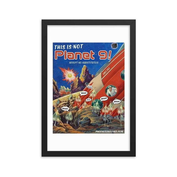 (This is not) Planet 9 Framed Print - Phoenix Artisan Accoutrements