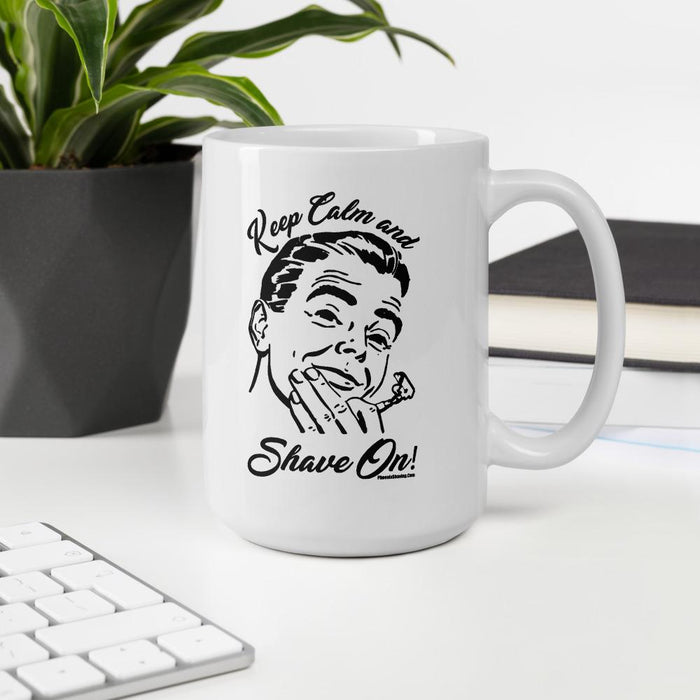 Keep Calm & Shave On 2020 Coffee Mug | Available in 2 Sizes! - Phoenix Artisan Accoutrements