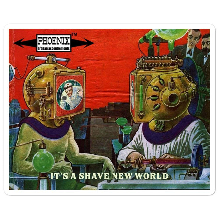 It's A Shave New World Vinyl Sticker | Available in 3 Sizes - Phoenix Artisan Accoutrements
