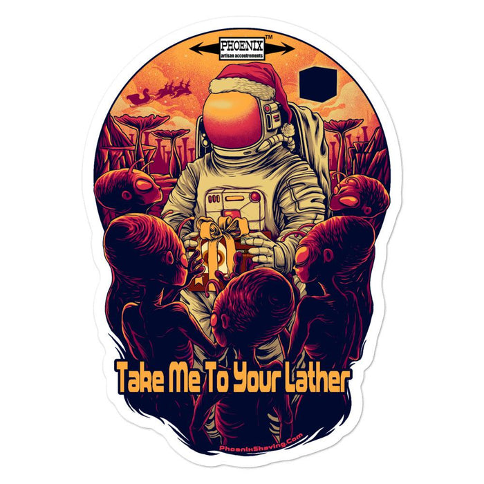 Take Me To Your Lather Vinyl Bubble-Free Stickers | Available in 3 Sizes - Phoenix Artisan Accoutrements